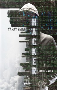 MAHZEN ÇOCUKHacker /Yapay Zeka